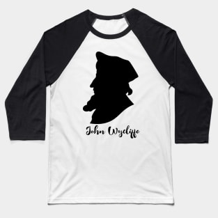 John Wycliffe Baseball T-Shirt